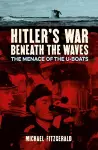 Hitler's War Beneath the Waves cover