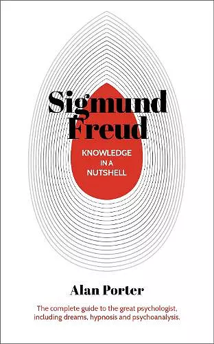 Knowledge in a Nutshell: Sigmund Freud cover