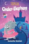 Twisted Fairy Tales: Cinder-Elephant cover
