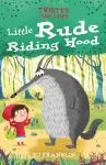 Twisted Fairy Tales: Little Rude Riding Hood cover