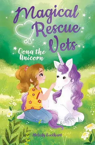 Magical Rescue Vets: Oona the Unicorn cover