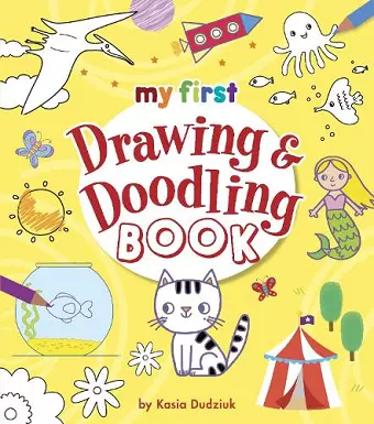 My First Drawing & Doodling Book cover