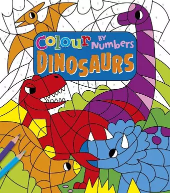 Colour by Numbers: Dinosaurs cover