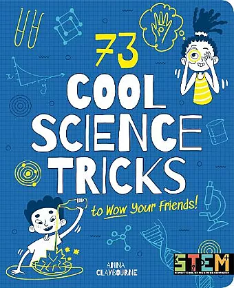 73 Cool Science Tricks to Wow Your Friends! cover