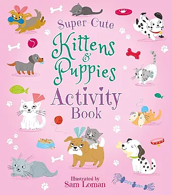 Super-Cute Kittens & Puppies Activity Book cover