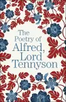 The Poetry of Alfred, Lord Tennyson cover