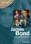 James Bond: Every Movie, Every Star (On Screen) cover
