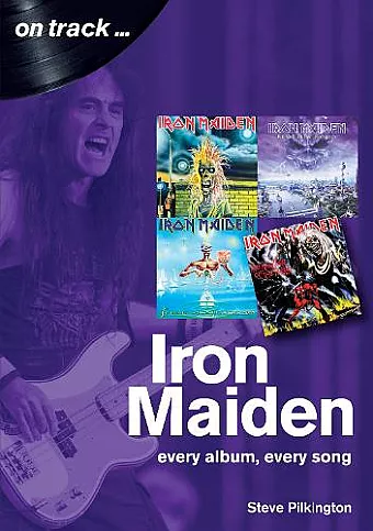 Iron Maiden Every Album, Every Song (On Track) cover