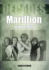 Marillion in the 1980s (Decades) cover