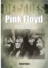 Pink Floyd in the 1970s (Decades) cover
