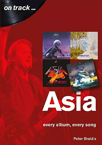 Asia: Every Album, Every Song (On Track) cover