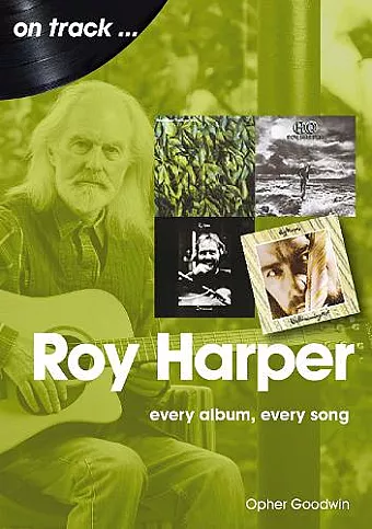 Roy Harper: Every Album, Every Song cover