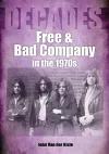 Free and Bad Company in the 1970s cover