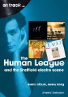 The Human League and the Sheffield Electro Scene On Track cover
