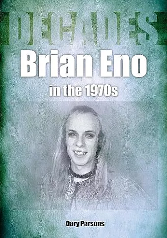 Brian Eno in the 1970s cover