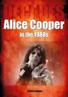 Alice Cooper in the 1980s (Decades) packaging