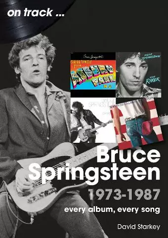 Bruce Springsteen 1973 - 1987 On Track cover