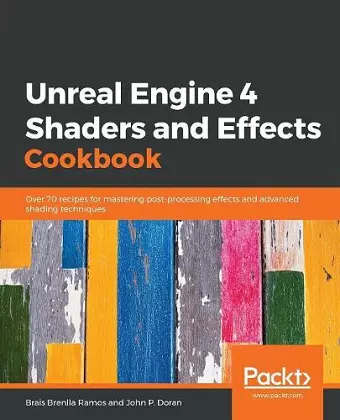 Unreal Engine 4 Shaders and Effects Cookbook cover