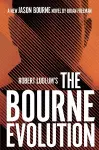 Robert Ludlum's™ the Bourne Evolution cover