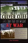 Culver Cliff and the Isle of Wight at War cover