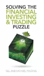 Solving the Financial Investing & Trading Puzzle cover