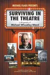 Surviving in the Theatre: A Biography of Michael Wheatley-Ward cover