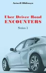 Uber Driver Road Encounters: Series 1 cover