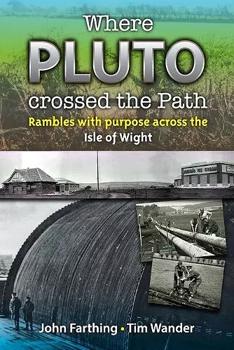 Where Pluto Crossed the Path: Rambles with Purpose Across the Isle of Wight cover