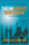 The Imperfect Gentleman: on an Unimagined Journey cover
