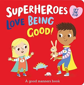 Superheroes LOVE Being Good! cover