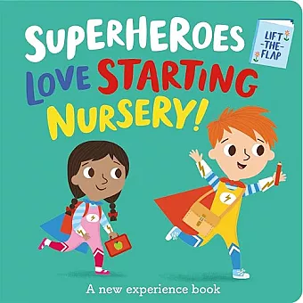 Superheroes LOVE Starting Nursery! cover