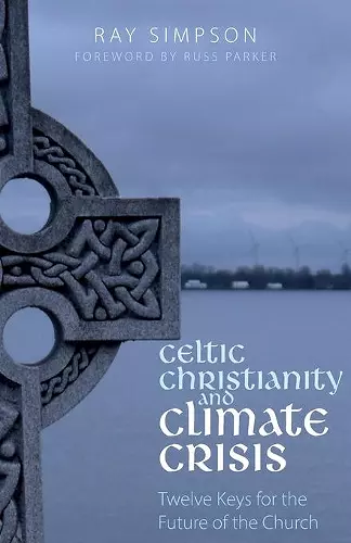 Celtic Christianity and Climate Crisis cover