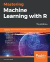 Mastering Machine Learning with R cover