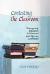 Contesting the Classroom cover