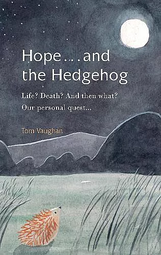 Hope . . . and the Hedgehog cover