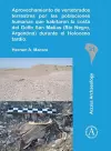 Aprovechamiento de vertebrados terrestres por las poblaciones humanas que habitaron la costa del Golfo San Matías (Río Negro, Argentina) durante el Holoceno tardío cover