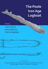 The Poole Iron Age Logboat cover