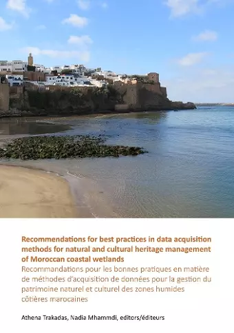 Recommendations for best practices in data acquisition methods for natural and cultural heritage management of Moroccan coastal wetlands cover