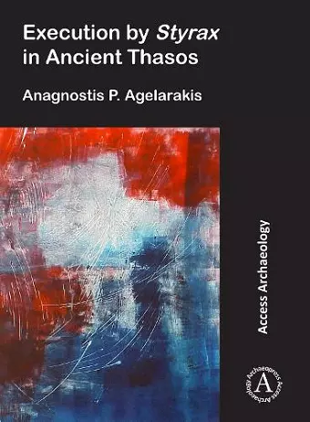 Execution by Styrax in Ancient Thasos cover