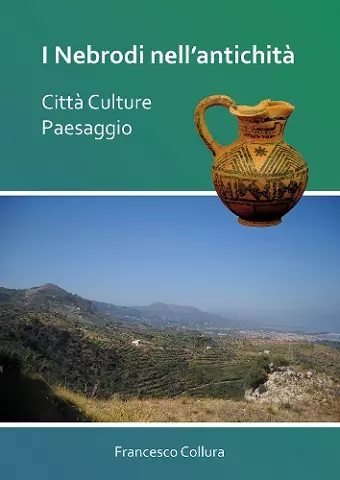 I Nebrodi nell’antichità: Città Culture Paesaggio cover