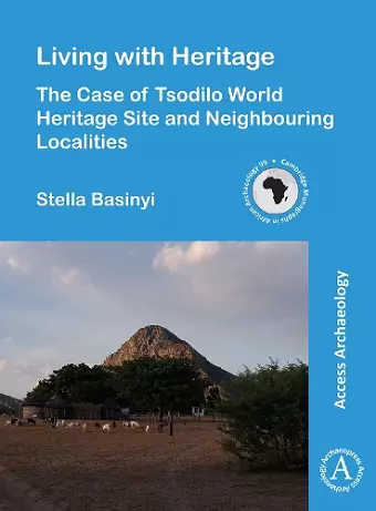 Living with Heritage: The Case of Tsodilo World Heritage Site and Neighbouring Localities cover