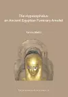 The Hypocephalus: An Ancient Egyptian Funerary Amulet cover