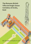 The Romano-British Villa and Anglo-Saxon Cemetery at Eccles, Kent cover