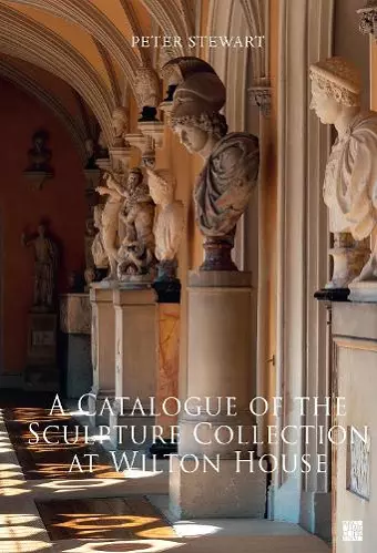 A Catalogue of the Sculpture Collection at Wilton House cover