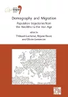 Demography and Migration Population trajectories from the Neolithic to the Iron Age cover