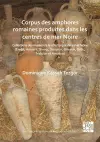 Corpus des amphores romaines produites dans les centres de mer Noire cover