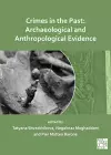Crimes in the Past: Archaeological and Anthropological Evidence cover