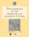 Proceedings of the Seminar for Arabian Studies Volume 51 2022 cover