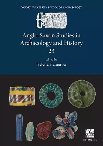 Anglo-Saxon Studies in Archaeology and History 23 cover