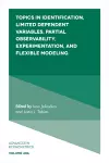 Topics in Identification, Limited Dependent Variables, Partial Observability, Experimentation, and Flexible Modeling cover